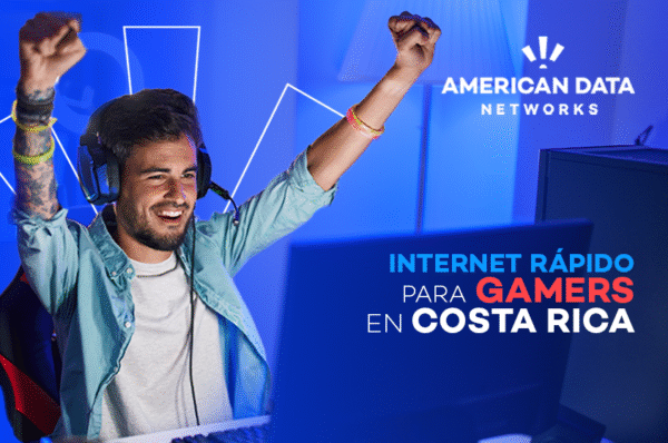 Internet rápido para gamers en Costa Rica