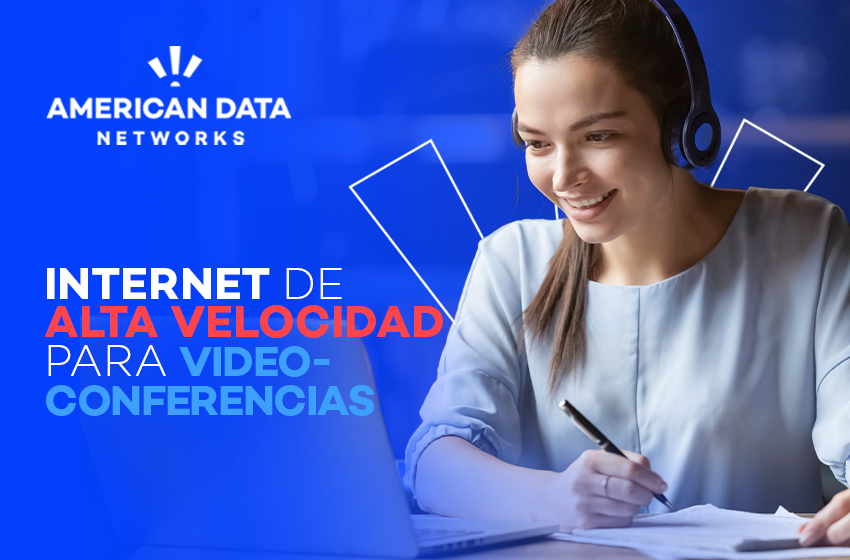  Internet de alta velocidad para videoconferencias: Todo lo que necesitas saber en 2025