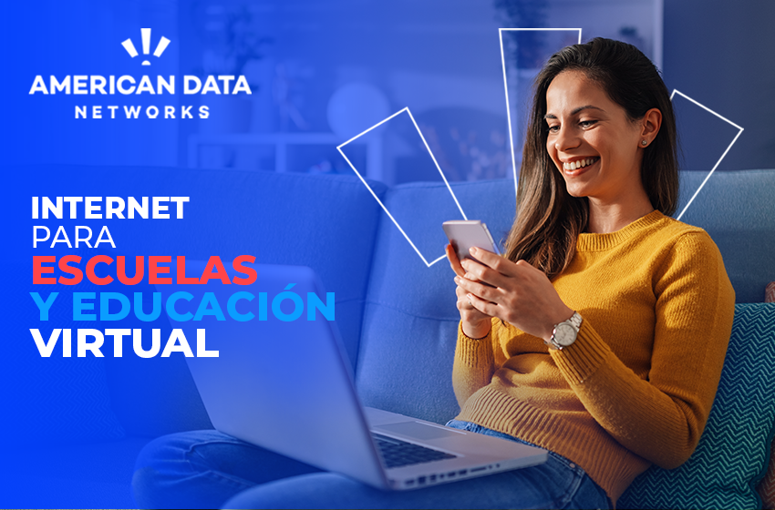 Internet para escuelas y educación virtual: Todo lo que necesitas saber en 2025
