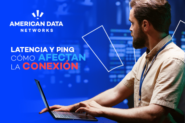 Latencia y ping: cómo afectan la conexión: Todo lo que necesitas saber en 2025