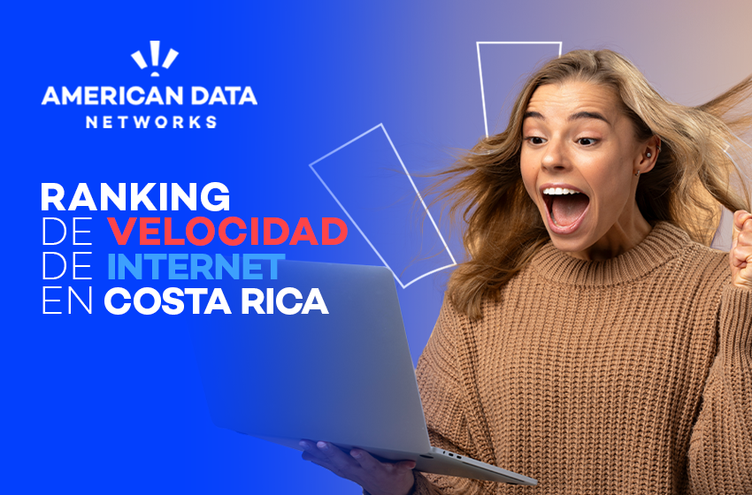 Zonas con mejor acceso a internet en Costa Rica: Mapa de cobertura 2025