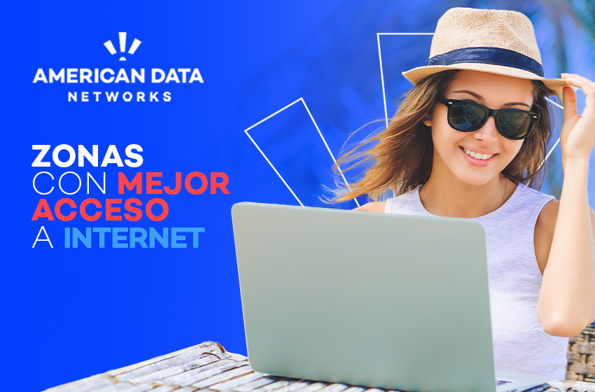 Zonas con mejor acceso a internet: Todo lo que necesitas saber en 2025