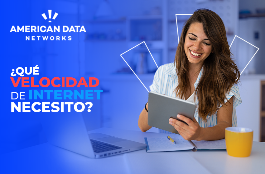  ¿Qué velocidad de internet necesito?: Todo lo que necesitas saber en 2025