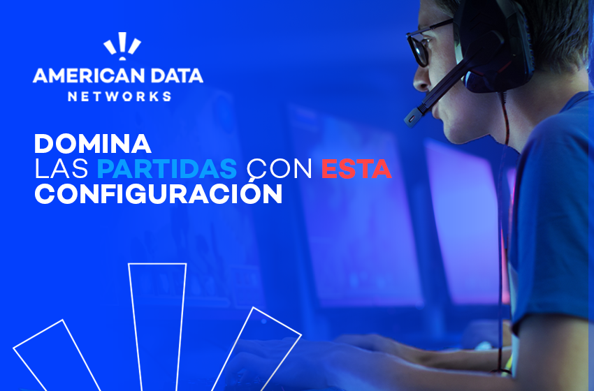  Guía gamer: El internet ideal para eSports
