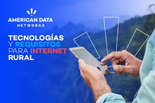 Tecnologías y requisitos para internet rural en Costa Rica