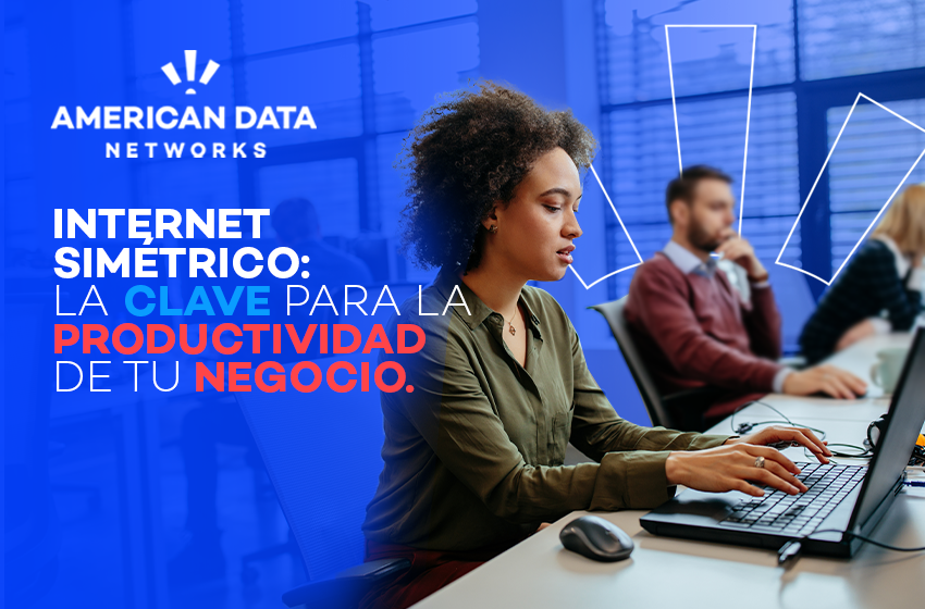 Internet para negocios: ¿es simétrico su servicio?
