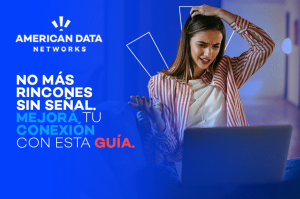 Suba la señal WiFi: tips para su casa