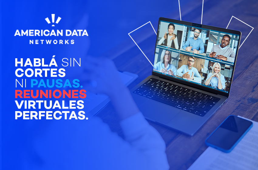 Reuniones sin fallas: internet para videollamadas
