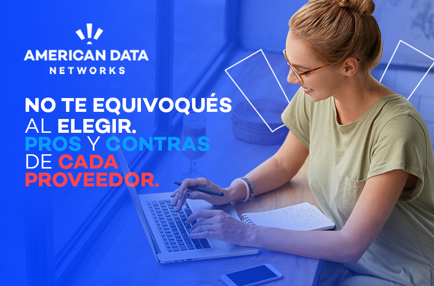 ¿Cuál proveedor elegir? Pros y contras