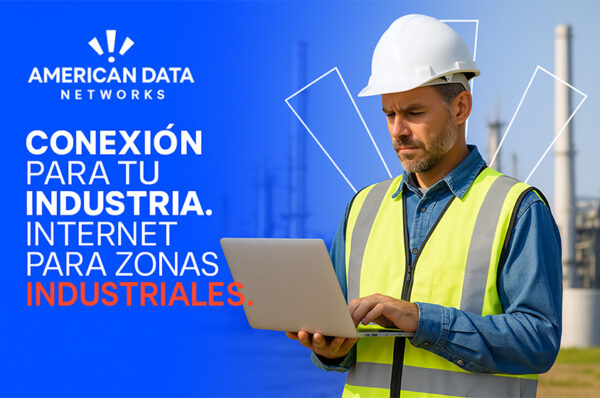 Internet en zonas industriales: la mejor conexión