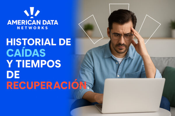 ¿Quién resuelve más rápido? American Data Networks vs competencia