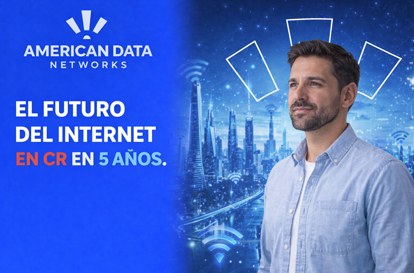 Cómo será el internet en Costa Rica en 5 años