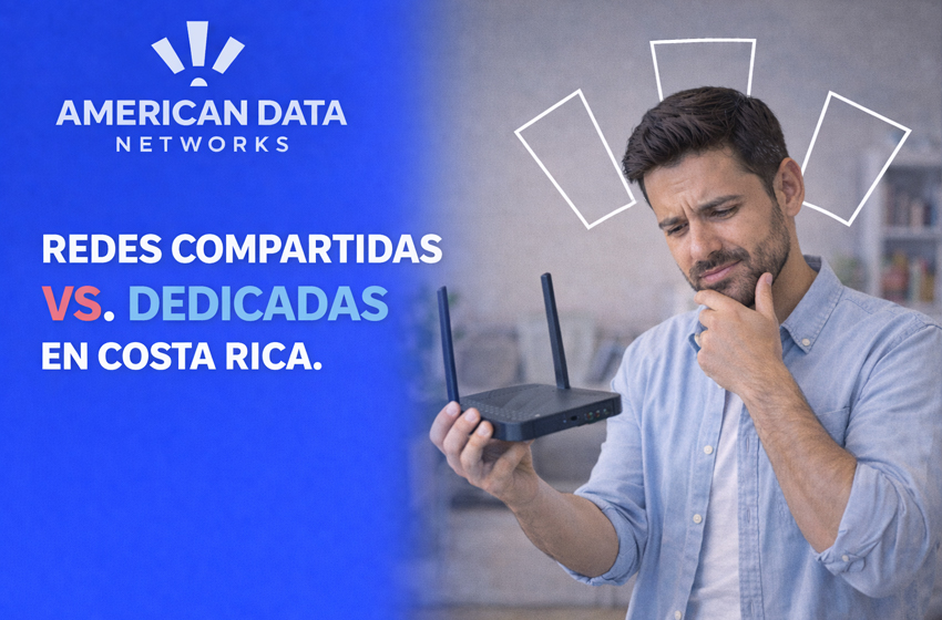 Redes compartidas vs dedicadas