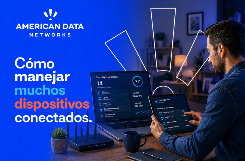 Internet para hogares con múltiples dispositivos