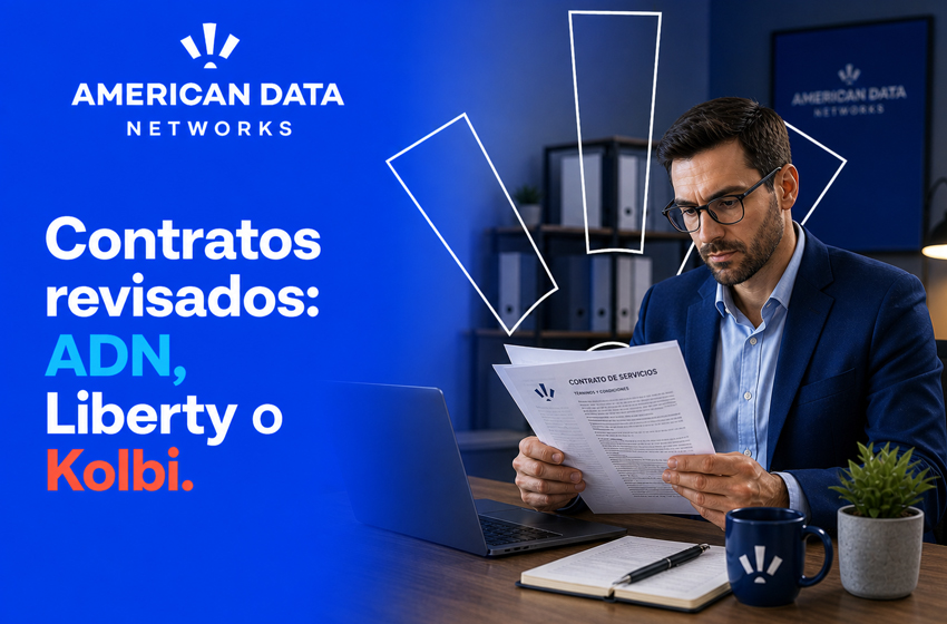  Contratos revisados: American Data Networks vs Liberty vs Kolbi