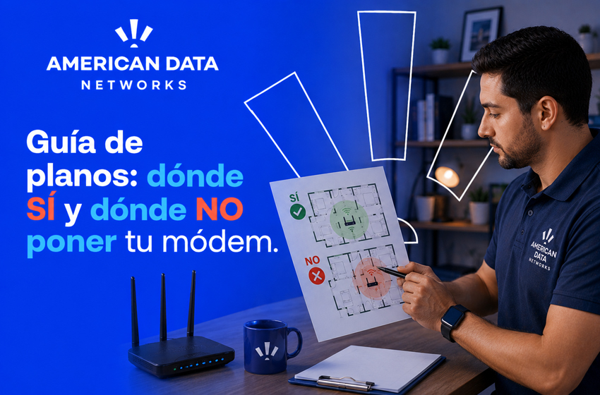  Guía de Planos: Dónde SÍ y dónde NO ubicar tu módem