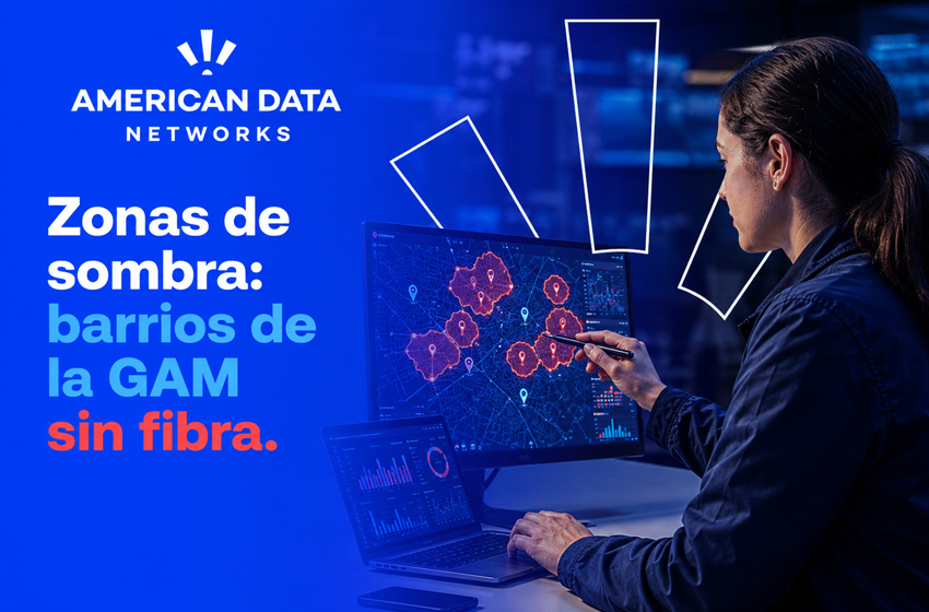 Zonas de Sombra de Internet: Barrios de la GAM sin fibra