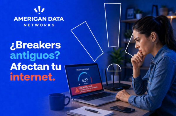 ¿Breakers antiguos? Cómo afectan tu internet y seguridad