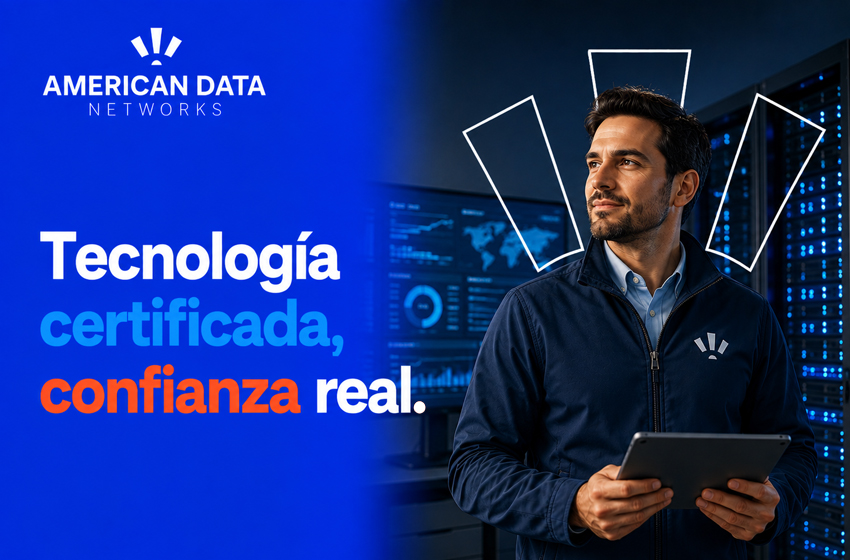  Certificaciones de American Data Networks: la tecnología detrás de su red en Costa Rica