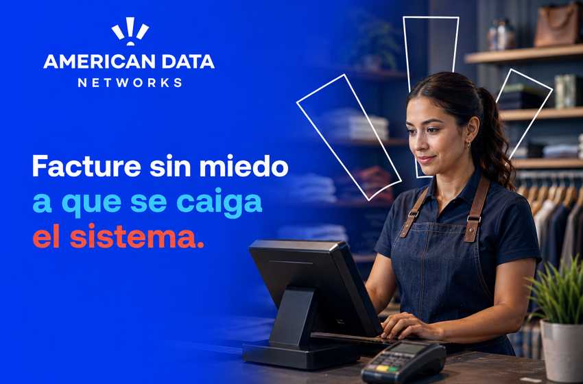  Facturación electrónica: la conexión estable que necesita